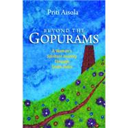 Beyond the Gopurams: A Woman's Spiritual Journey Through South India 9788183283656