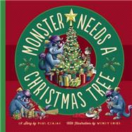 Monster Needs a Christmas Tree 9781938063657