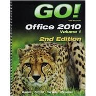 GO! with Office 2010 Volume 1, and myitlab with Pearson eText 9780133483659