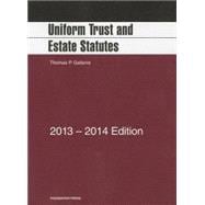 Uniform Trust and Estate Statutes 2013-2014 9781609303662