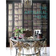 The Artisanal Home: Interiors and Furniture of Casamidy 9780847843664