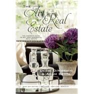 The Art of Real Estate The Insider's Guide to Bay Area Residential Real Estate - East Bay Edition 9780985503666