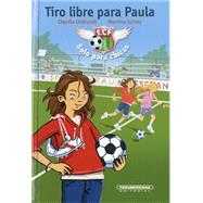 Tiro libre para Paula/ Free kick for Paula 9789583043666