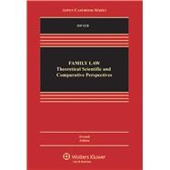 Family Law Theoretical, Comparative, and Social Science Perspectives 9781454813668