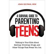 A Survival Guide to Parenting Teens 9780814433669