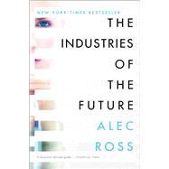 The Industries of the Future 9781476753669