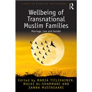 Wellbeing of Transnational Muslim Families 9781138293670