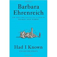 Had I Known Collected Essays 9781455543670