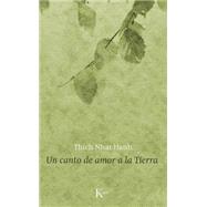 Un canto de amor a la Tierra / A love song to the Earth 9788499883670
