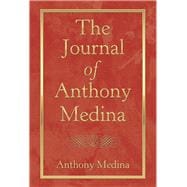The Journal of Anthony Medina 9781490793672