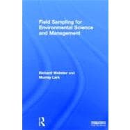 Field Sampling for Environmental Science and Management 9781849713672