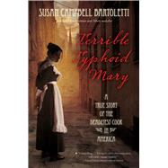 Terrible Typhoid Mary 9780544313675