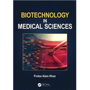 Biotechnology in Medical Sciences