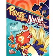Pirate Penguin Vs Ninja Chicken 2 9781603093675