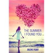 The Summer I Found You 9780807583678