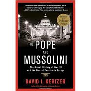 The Pope and Mussolini 9780812983678