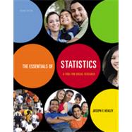 The Essentials of Statistics: A Tool for Social Research, 2nd Edition 9781133333678
