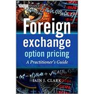 Foreign Exchange Options Pricing : A Practitioners Guide 9780470683682