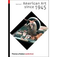 Amer Art Since 1945 Woa Pa 9780500203682