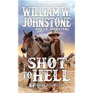 Shot to Hell 9780786043682