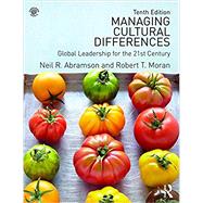 Managing Cultural Differences: Global Leadership for the 21st Century 9781138223684