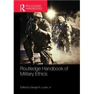 Routledge Handbook of Military Ethics 9780415743686