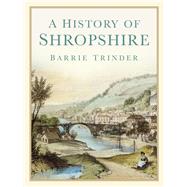A History of Shropshire 9780750983686