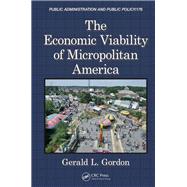 The Economic Viability of Micropolitan America 9781466513686