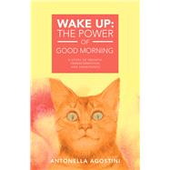 Wake Up the Power of Good Morning 9781982233686