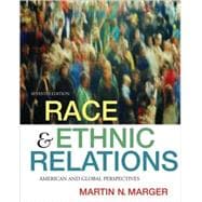 Race and Ethnic Relations : American and Global Perspectives