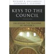 Keys to the Council : Unlocking the Teaching of Vatican II 9780814633687