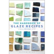 The Handbook of Glaze Recipes Glazes and Clay Bodies 9781408183687