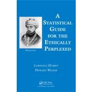 A Statistical Guide for the Ethically Perplexed