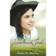 Heartbreak Trail: An Andrea Carter Book 9780825443688