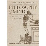 Philosophy of Mind : A Comprehensive Introduction