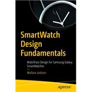 Smartwatch Design Fundamentals 9781484243688