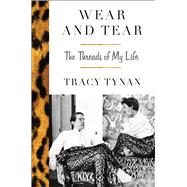 Wear and Tear The Threads of My Life 9781501123689