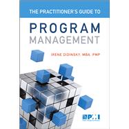The Practitioner's Guide to Program Management 9781628253689