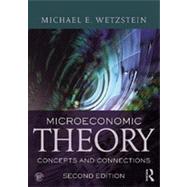 Microeconomic Theory second edition: Concepts and Connections 9780415603690