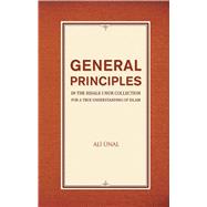 General Principles in the Risale-i Nur Collection for a True Understanding of Islam 9781597843690