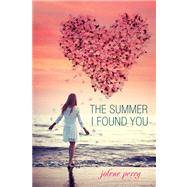 The Summer I Found You 9780807583692