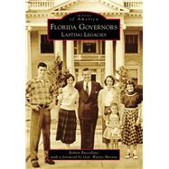 Florida Governors: Lasting Legacies 9781467113694