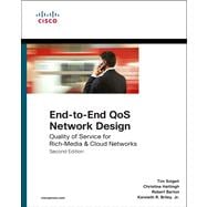End-to-End QoS Network Design Quality of Service for Rich-Media & Cloud Networks 9781587143694