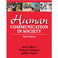 Human Communication in Society Plus NEW MyCommunicatonLab -- Access Card Package 9780205843695