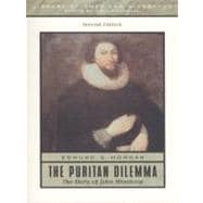 Puritan Dilemma, The: The Story of John Winthrop 9780321043696