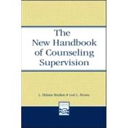 The New Handbook of Counseling Supervision 9780805853698