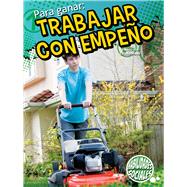 Para ganar: trabajar con empeño / Winning By Working 9781627173698