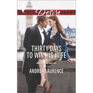 Thirty Days to Win His Wife 9780373733699