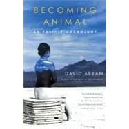 Becoming Animal 9780375713699