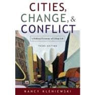 Cities, Change, and Conflict A Political Economy of Urban Life 9780495003700